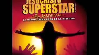 Jesucristo Superstar - No sé como quererle