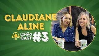 LIMÃO CAST #3 CLAUDIANE E ALINE