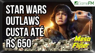 Star Wars Outlaws chega custando até RS 650 - 11/04/2024 - Mesa do Fliper