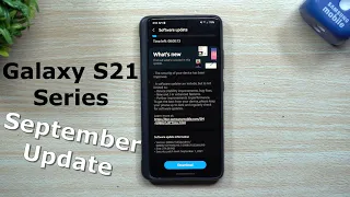 Samsung Galaxy S21 - September Software Update
