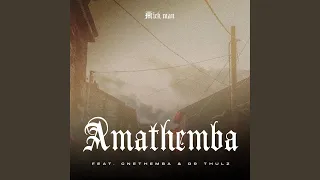 AmaThemba (feat. Cnethemba Gonelo & Dr Thulz)