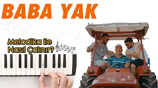 BABA YAK Melodika Notaları - Ses Veriyorum