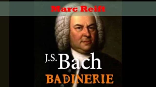 Bach ( Badinerie )- Marc Reift