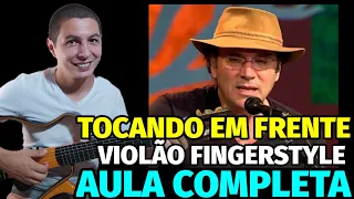 🎸VIOLÃO FINGERSTYLE - Como tocar TOCANDO EM FRENTE - Almir Sater - AULA COMPLETA COM TABLATURA