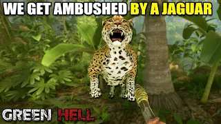 WE GET AMBUSHED BY A JAGUAR !! | GREEN HELL [GAMEPLAY EP3]