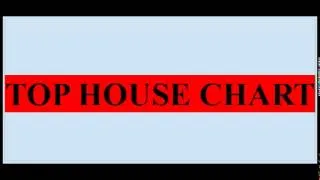 Top House Chart 6 Luglio 2014