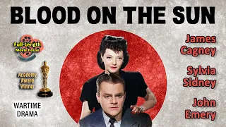 Blood on the Sun (1945) — War Drama / James Cagney, Sylvia Sidney