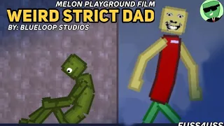 WEIRD STRICT DAD | Melon Playground Film | fuss4uss