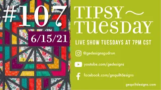 Gudurn Erla of GE Designs Tipsy Tuesday #107, June 15th, 2021