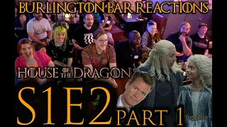 The Bar is cringing SO HARD!! // House of the Dragon S1x2 Burlington Bar REACTION Part 1!