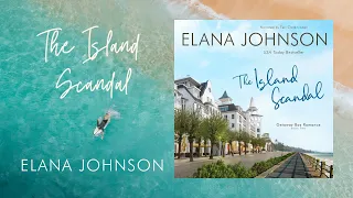 Book 2 - The Island Scandal (Getaway Bay Romance) - Clean Romance Full-Length Audiobook