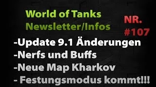 World of Tanks Newsletter/Infos #107 [HD|9.1 Änderungen|Nefs & Buffs|Kharkov|Deutsch]