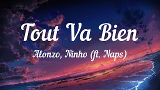 Alonzo, Ninho (ft. Naps) - Tout Va Bien (lyrics) slowed + reverb