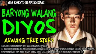 BARYONG WALANG DIYOS | Kwentong Aswang | True Story