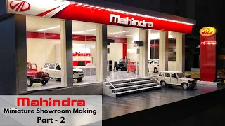 Making of Mahindra Miniature Showroom Part - 2 | Fully Handmade Garage | Miniature Garages