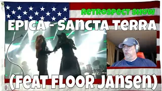 Epica - Sancta Terra (feat Floor Jansen) Live Retrospect show - REACTION - WOW Absolutely AMAZING!!!