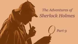 ►Sherlock Holmes - Chapter 9 : The Adventure of the Engineer's Thumb - Audiobook