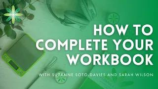 How to complete your workbook