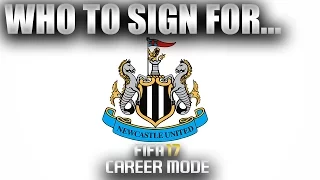 FIFA 17 | Who To Sign For... NEWCASTLE UNITED CAREER MODE