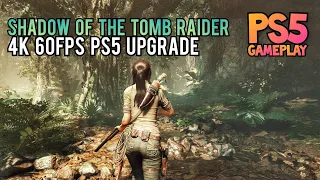 Shadow Of The Tomb Raider PS5 Upgrade • 4K 60FPS HDR Gameplay 🔥