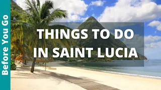 9 TOP Things to do in Saint Lucia (& Places to Visit) | St Lucia Tourism