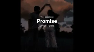 Promises - Sabi Bhinder (slowed+reverb)
