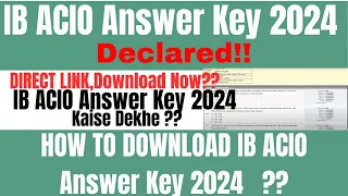 IB ACIO Answer Key 2024 Kaise check kare || How to Download IB ACIO Answer Key 2024 #ibacio2024