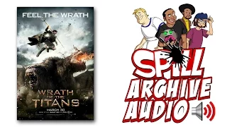 'Wrath of the Titans' Spill Audio Review