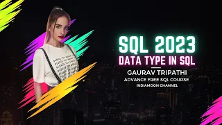 Lacture-2 Data Type in SQL |SQL Advance course 2023|