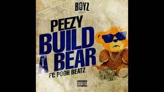 Peezy - Build A Bear (Clean)