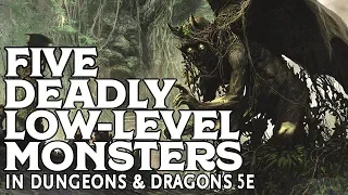 Five Deadly Low-Level Monsters in Dungeons and Dragons 5e