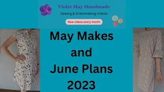 Violet May Handmade May Makes & June Plans