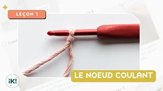 Tuto noeud coulant - Cours de crochet débutant - ikilineart