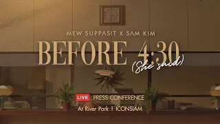 PRESS CONFERENCE “Before4:30(She Said)”