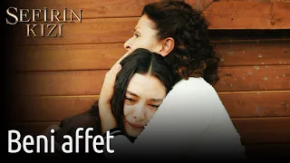 Sefirin Kızı 25. Bölüm - Beni Affet