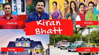 Kiran Bhatt (TMKOC New Nattu kaka) Wiki, Biography, Family, Income, Wife, & More