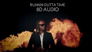 Future & Metro Boomin - Runnin Outta Time | 8D Audio🎧 [Best Version]