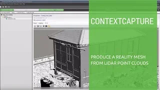 iTwin Capture Tutorial: Produce a Reality Mesh from LiDAR Point Clouds