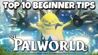 Top 10 Beginner Tips You NEED To Know Before Playing Palworld