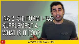 INA 245(i) Form I-485 Supplement A - What Is It For?