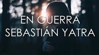 En Guerra (Sebastian Yatra) 1 hora