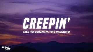 Metro Boomin, The Weeknd, 21 Savage - Creepin' (Lyrics)