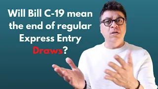 Will IRCC stop the regular Express Entry Draws once Bill C19 is passed?