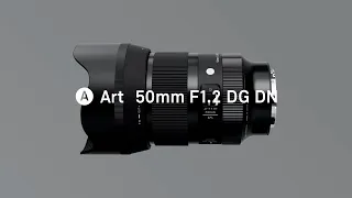 SIGMA 50mm F1.2 DG DN | Art - Features