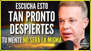 🌄ESCUCHA 7 DÍAS APENAS DESPIERTES para MANIFESTAR LO QUE DESEES | Meditación del Dr. JOE DISPENZA