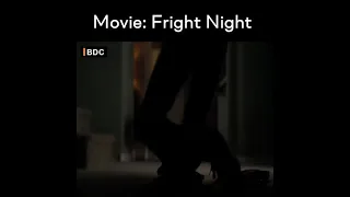 movie= FRIGHT NIGHT  FRIGHT NIGHT is an American horror movie!!! Made in 2011