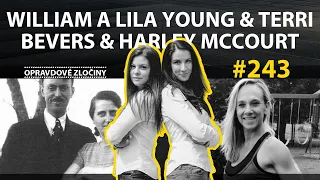 #243 - William a Lila Young & Terri Bevers & Harley McCourt