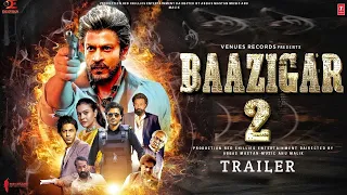 Baazigar 2 Official Trailer | Shahrukh Khan | Aryan Khan | kajol Devgn | Boby Deol | Vidyut Jamwal
