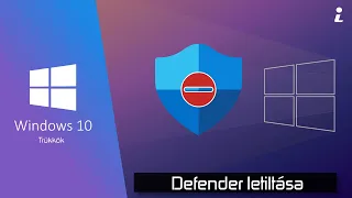 Windows 10 Defender letiltása 2021