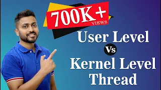 L-1.12: User Level Vs Kernel Level Thread in Operating System | All Imp Points